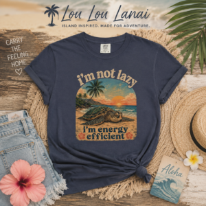 I'm Not Lazy I'm Energy Efficient T-shirt | Sea Turtle Sunset Tee